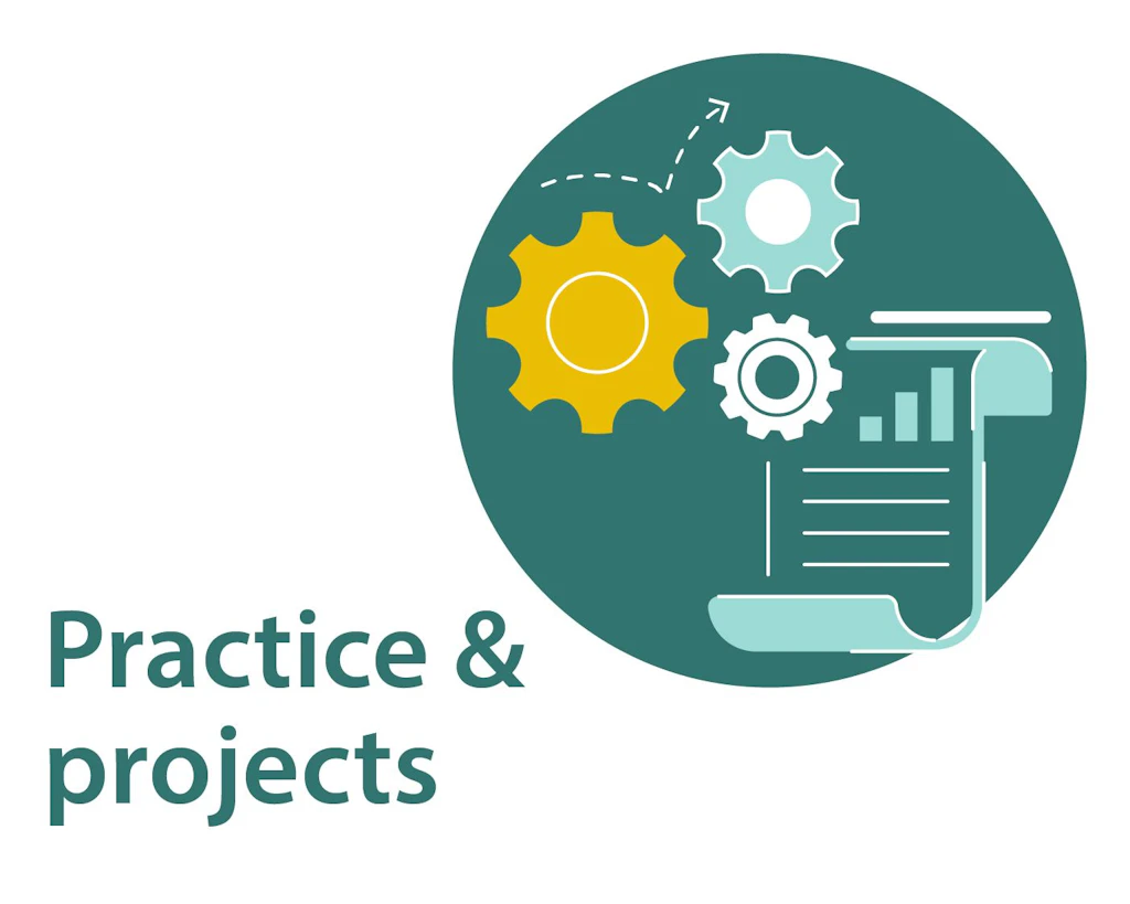 Practice and projects